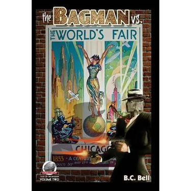 The Bagman Vs. The World's Fair