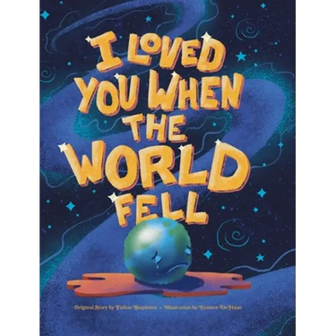 I Loved You When the World Fell