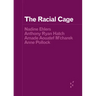 The Racial Cage