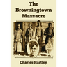 The Browningtown Massacre