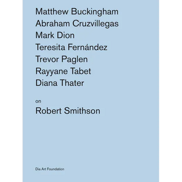 Artists on Robert Smithson