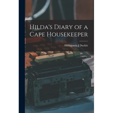 Hilda's Diary of a Cape Housekeeper