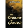 The Dreams of Gemini