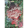 Freefalling in the Moonlight