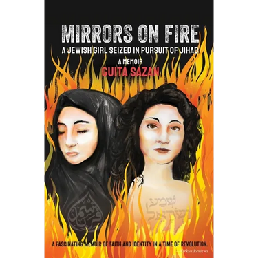 Mirrors on Fire: A Jewish Girl Seized in Pursuit of Jihad