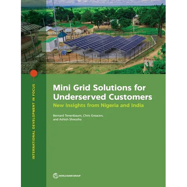Mini Grid Solutions for Underserved Customers