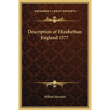 Description of Elizabethan England 1577