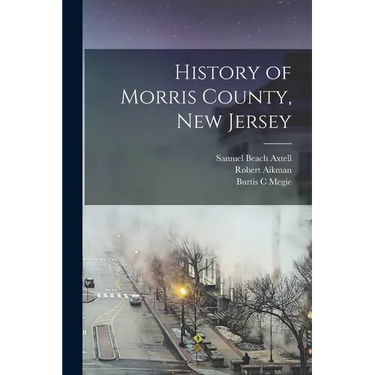 History of Morris County, New Jersey