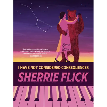 I Have Not Considered Consequences: Short Stories