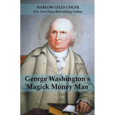 George Washingtons 'Magick Money Man'