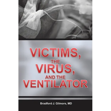 Victims, the Virus, and the Ventilator