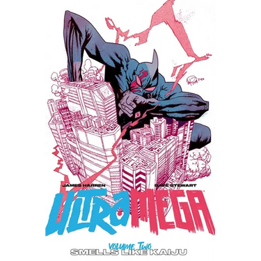 Ultramega by James Harren Volume 2: Smells Like Kaiju