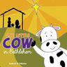 One Little Cow in Bethlehem