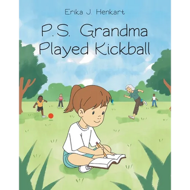 P.S. Grandma Played Kickball
