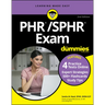 Phr/Sphr Exam for Dummies with Online Practice