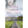What Once Was True