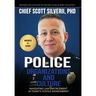 Police Organizations and Culture: Navigating Law Enforcement in Today's Hostile Environment