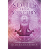 Souls from Mercury: Chakra Magic, Empowering Relationships