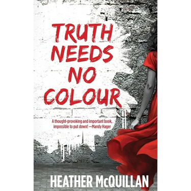 Truth Needs No Colour