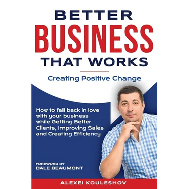 Better Business That Works: Creating Positive Change