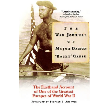 The War Journal of Major Damon Rocky Gause