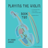 Playing the Violin, Book Two: Expanded Edition