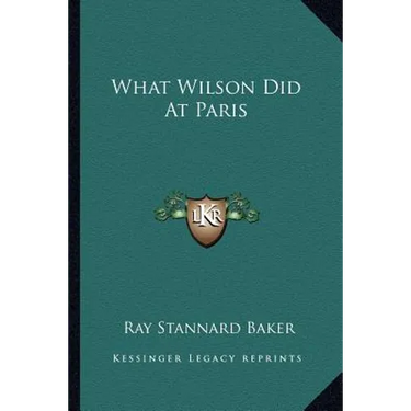 What Wilson Did At Paris