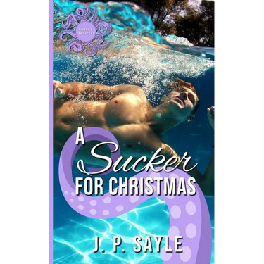 A Sucker for Christmas: A Winter Holiday MM Tentacle Romance