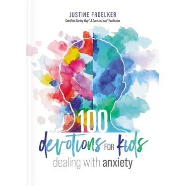 100 Devotions for Kids Dealing with Anxiety