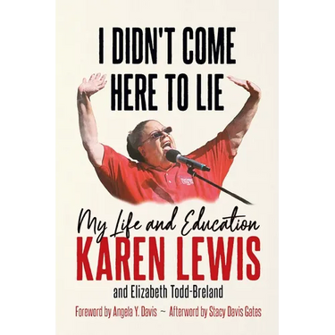 I Didn't Come Here to Lie: My Life and Education