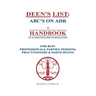 Deen's List: ABC's on ADR, A Handbook on alternative dispute resolution for busy professionals, parties, persons, practitioners, & participants
