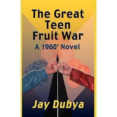 The Great Teen Fruit War, a 1960' Novel