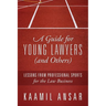 A Guide for Young Lawyers (and Others): Lessons from Professional Sports for the Law Business