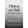 Dining on Salt: Four Seasons of Septets