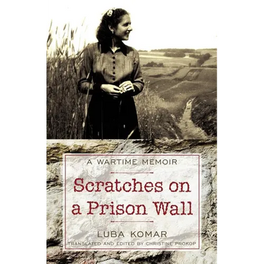 Scratches on a Prison Wall: A Wartime Memoir