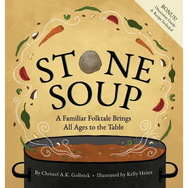 Stone Soup: A Familiar Folktale Brings All Ages to the Table
