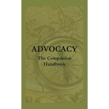 Advocacy - The Companion Handbook