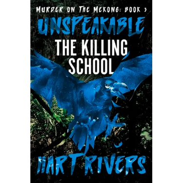 Unspeakable: The Killing School