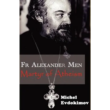 Father Alexander Men: Martyr of Atheism