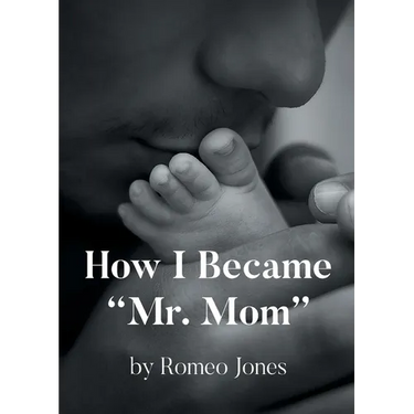 How I Became "Mr. Mom"