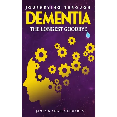 Journeying Through Dementia: The Longest Goodbye