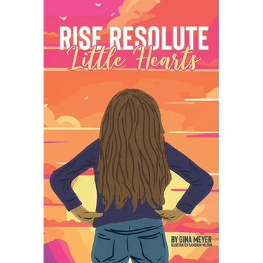 Rise Resolute, Little Hearts
