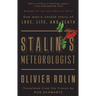 Stalin's Meteorologist: One Man's Untold Story of Love, Life, and Death