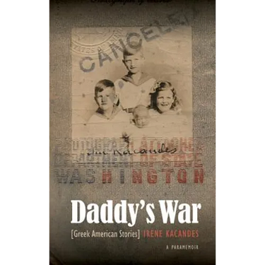 Daddy's War: Greek American Stories