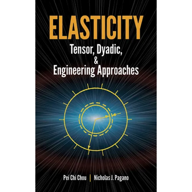 Elasticity: Tensor, Dyadic, and Engineering Approaches