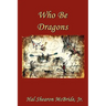 Who Be Dragons