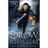 Drow Requiem: The Chronicles of Shadow Bourne Book 8