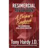 Resimercial Revolution: A Broker's Playbook for Commercial Real Estate Mastery (Book # 1)