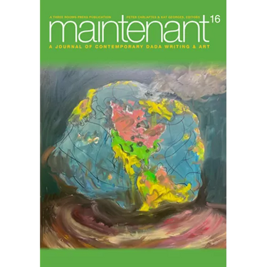 Maintenant 16: A Journal of Contemporary Dada Writing and Art