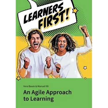 Learners First. An Agile Approach to Learning